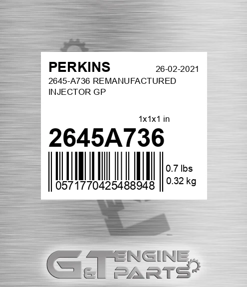 2645A736 2645-A736 REMANUFACTURED INJECTOR GP