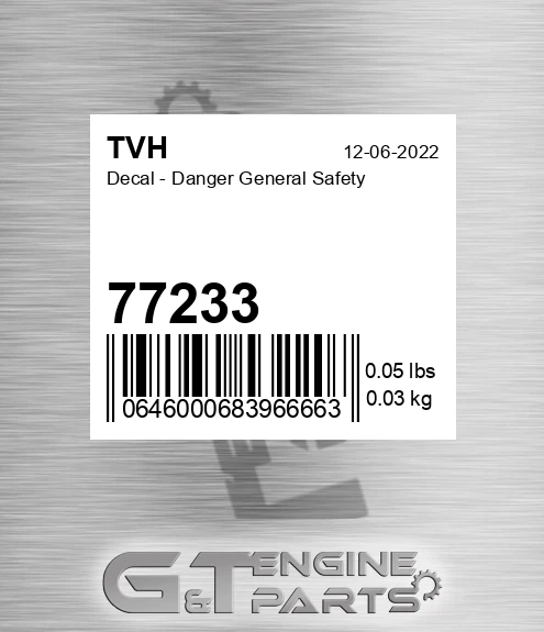 77233 Decal - Danger General Safety