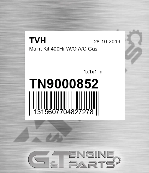 TN9000852 Maint Kit 400Hr W/O A/C Gas