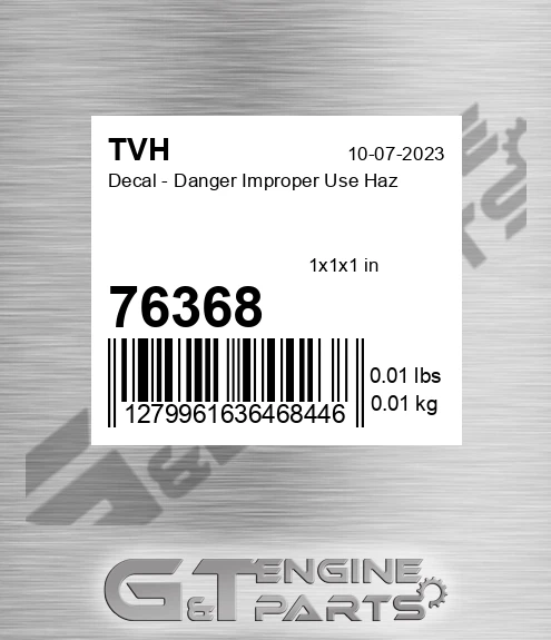 76368 Decal - Danger Improper Use Haz