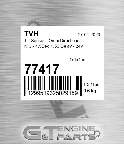 77417 Tilt Sensor - Omni Directional N.C.- 4.5Deg 1.5S Delay - 24V