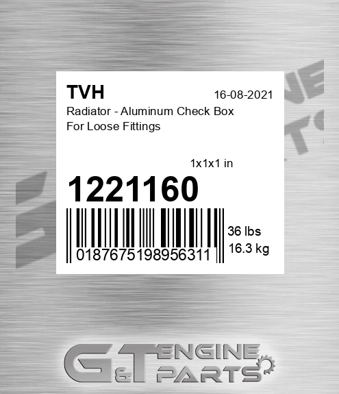 1221160 Radiator - Aluminum Check Box For Loose Fittings