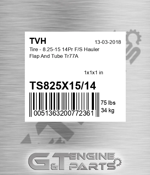 TS825X15/14 Tire - 8.25-15 14Pr F/S Hauler Flap And Tube Tr77A